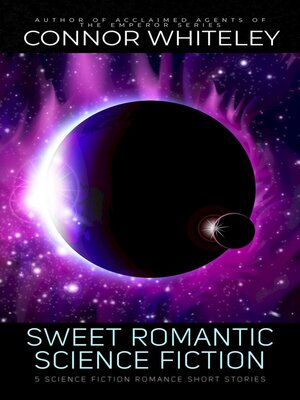 cover image of Sweet Romantic Science Fiction